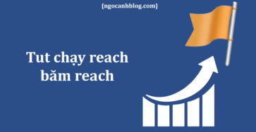 Tut chạy reach facebook